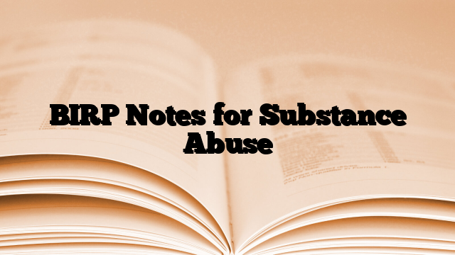 BIRP Notes for Substance Abuse