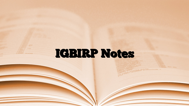 IGBIRP Notes
