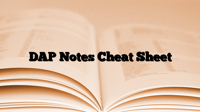 DAP Notes Cheat Sheet