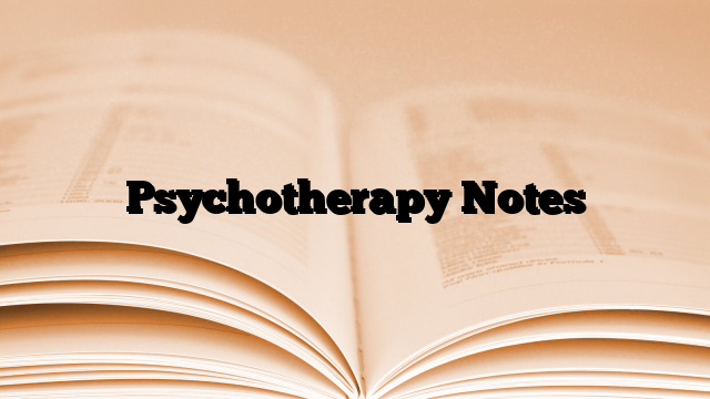 Psychotherapy Notes